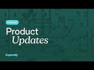 Expensify product updates - August 2025