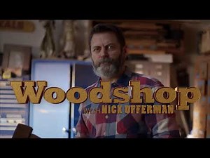 More Woodworking with Nick Offerman