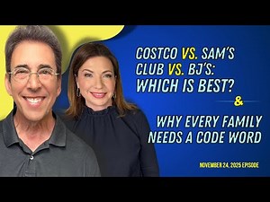 Full Show: Costco vs. Sam’s Club vs. BJ’s: Which Is Best? & Why Every Family Needs a Code Word