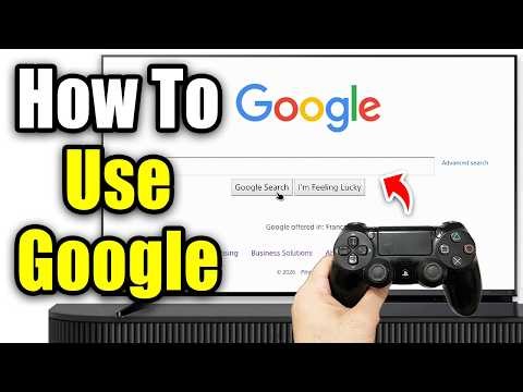 How To Use Google on PS4 (2026)