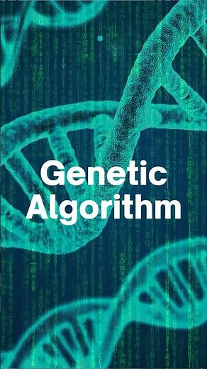 How AI Learns Like Our Genes: Genetic Algorithm Simplified