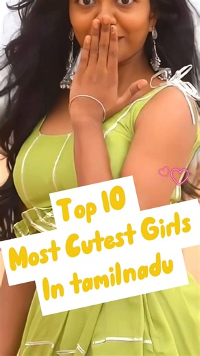 Top 10 Cutest Girls in Tamil Nadu 😍 | Beauty + Innocence Combo #cutegirls #cute #alagi#beuti