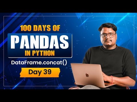 Day 39: Pandas concat() Explained 🔥 | Combine DataFrames Row-wise & Column-wise | Python Hindi