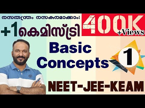 PLUS ONE CHEMISTRY | Chapter 1 Basic Concepts | Episode:1 | Malayalam | SCERT/NCERT ( Class XI)