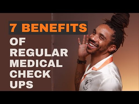 The 7 Benefits of Regular (Annual) Medical Check-ups