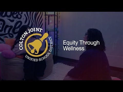 Colton Joint Unified SD - Equity Through Wellness