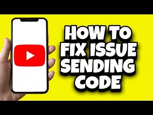 How To Fix There Was A Problem Sending Verification Code On YouTube (Solved)