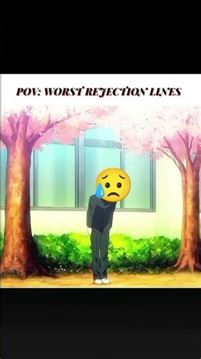 😥😭The Most Painful Rejection #anime #relatable #animeedit #rejection