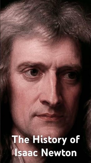 The History of Isaac Newton