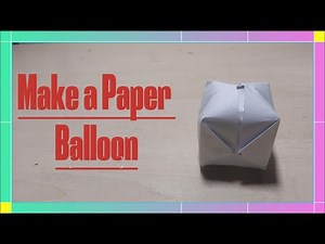 How To Make a Paper Balloon - EASY Origami