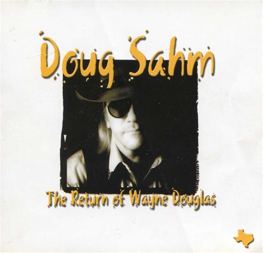 Doug Sahm - The Return Of Wayne Douglas
