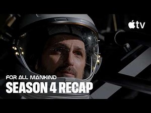 For All Mankind — Season 4 Recap | Apple TV