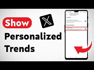 How To Show Personalized Trends In X - Full Guide
