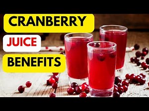 12 Benefits of Cranberry Juice How This Drink Will Change Your Health!