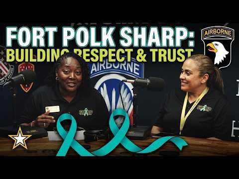 Fort Polk SHARP: Building a Stronger Military Community Through Prevention & Support