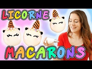 MACARONS LICORNE RECETTE DELICIEUSE