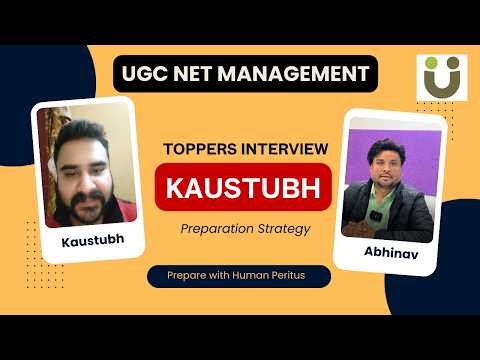 Kaustubh Bhatt Acharya - Toppers' Interview with Human Peritus - UGC Management (Code 17)