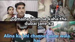 14K views · 158 reactions | G MAINE JALAN SE KAHA THA DUBAI JANE KA||SHAHRUKH AJMAL VLOGS | Naina Akbar | Facebook