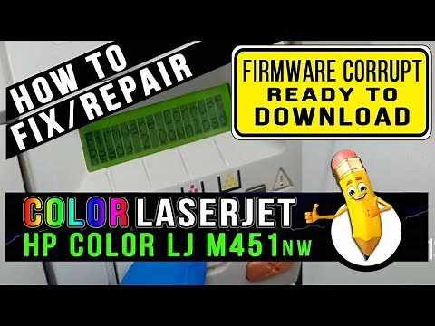 HOW TO FIX | CORRUPTED FIRMWARE | HP COLOR LASERJET M451nw