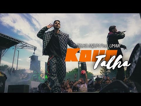 KAUN TALHA - Talha Anjum Prod. Umair (Official Music Video)