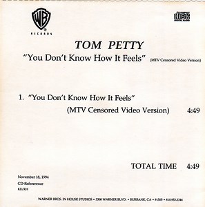 Tom Petty - You Don't Know How It Feels