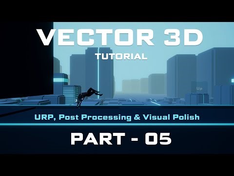 Vector Style Final Graphics in Unity | URP, Post Processing & Visual Polish | Hindi #Part5