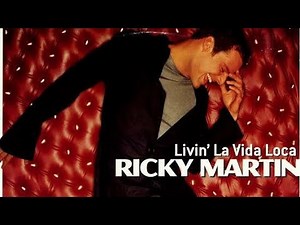 Ricky Martin - Livin' La Vida Loca