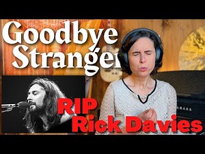 RIP Rick Davies, Goodbye Stranger | A Classical Musician’s FIRST Listen and Reaction