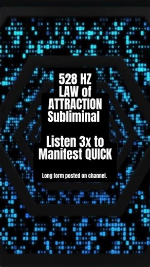 528 Hz Law of Attraction Subliminal