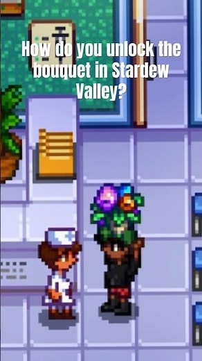 How do you unlock the bouquet in Stardew Valley?