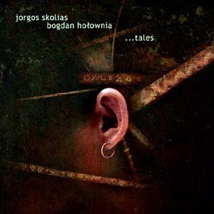 Jorgos Skolias, Bogdan Hołownia - ...Tales