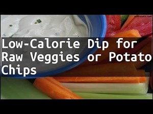 Recipe Low-Calorie Dip for Raw Veggies or Potato Chips