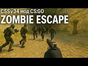Counter strike source v34 Mod CSGO Zombie Escape 2025 [CSSv34 MOD CS:GO]