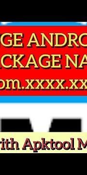 CHANGE ANDROID APP PACKAGE NAME (com.xxxx.xxxx) With APKTOOL M (easy 1 minute guide)
