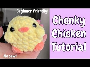 No Sew Chonky Chicken Tutorial | Beginner Friendly | Less than 20 Minute Project!
