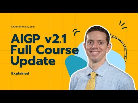 AIGP v2.1 Full Course Update Explained