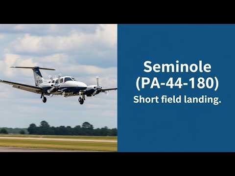 Seminole Short Field Landing: What Really Matters