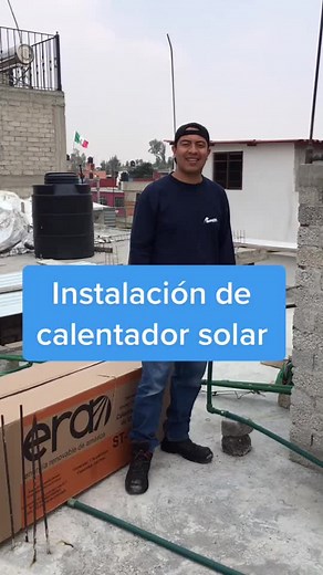 Instalación de Calentador Solar: Guía Completa