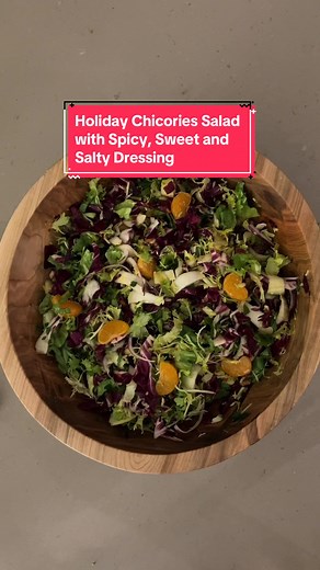 Holiday Chicories Salad with Spicy, Sweet and Salty Dressing #salad #thsaladlab #thanksgiving #chicory #yum #saladsoftiktok #tiktoktaughtme