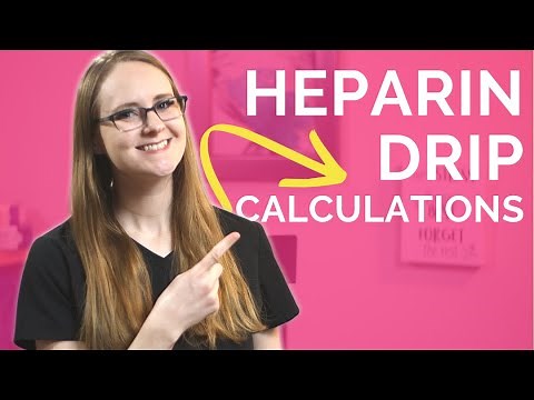 Heparin Drip Calculations | Dosage Calculations Practice Problems