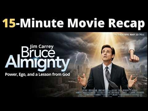 15-Minute Movie Recap | Bruce Almighty(2003): Power, Ego, and a Lesson from God #movies