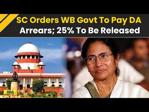 Bengal News: SC Orders WB Govt To Pay DA Arrears; 25% To Be Released By March 6