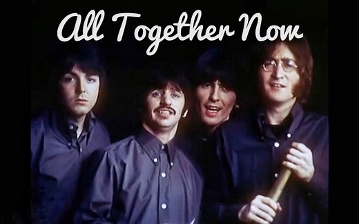 【The Beatles】 All Together Now [1080P]