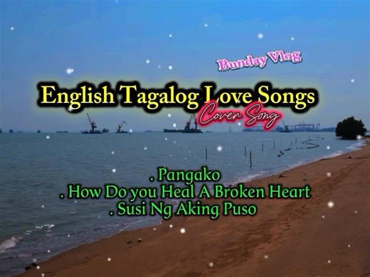 135K views · 2.3K reactions | English Tagalog Love Songs // Cover Song 1. Pangako 2. How Do you Heal A Broken Heart 3. Susi Ng Aking Puso // BUNDAY VLOG #sweetmemories #fyp #fypviralシ #fypシ゚viralシ #everyoneシ゚ #bundayvlog #allfollowers #AllFriends @topfans | Bunday Vlog | Facebook