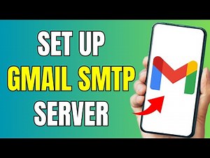 How To Set Up Gmail SMTP Server - Full Guide
