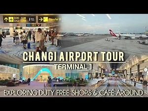 CHANGI AIRPORT TERMINAL 1 TOUR 2026: LUXURY SHOPS & BEST CAFE'S