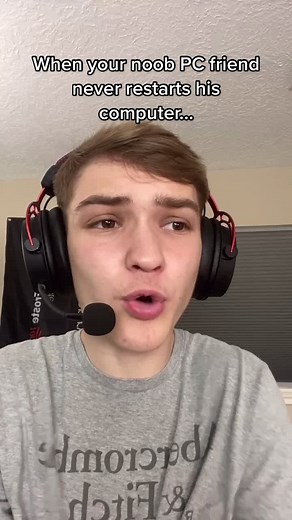 When Your Noob PC Friend Never Restarts His Computer