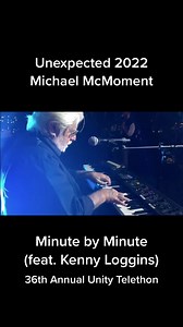 36th Annual Unity Telethon (2022), Minute by Minute (feat. Kenny Loggins). I say unexpected, but both Michael McDonald and Kenny Loggins have performed for numerous charities and benefits over the years. #kennyloggins #michaelmcdonald #thedoobiebrothers #soul #rock #fypシ #music