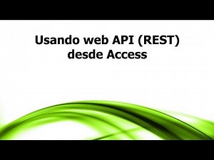 LA: Usando web API (REST) desde Access