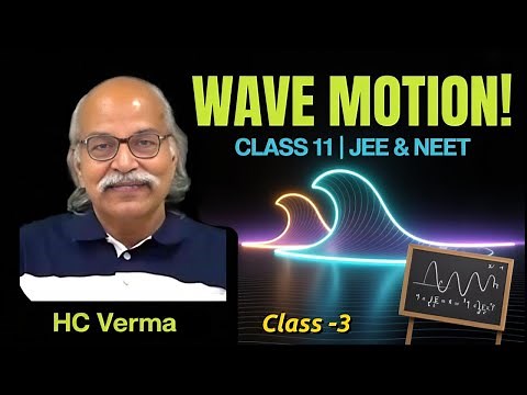 Wave Motion Concept | sin wave | sinusoidal wave | HC Verma Physics Lecture (JEE/NEET Prep)